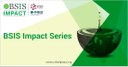 BSIS Impact Series