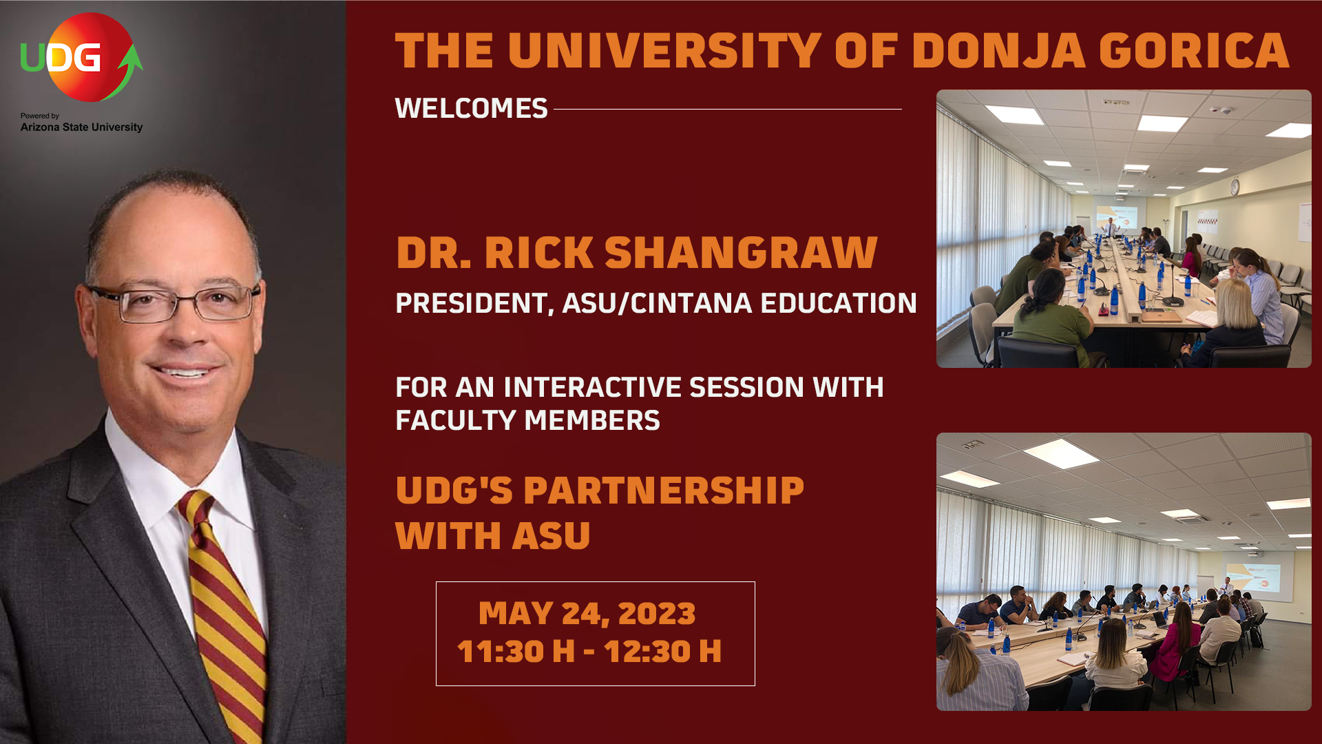 Rick Shangraw, President of Cintana Education – Interactive Session with UDG staff and professors!