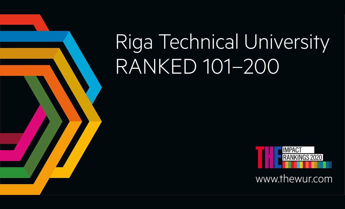 RTU RANKED AS THE BEST HIGHER EDUCATION INSTITUTION IN LATVIA IN THE TIMES HIGHER EDUCATION IMPACT RANKINGS 2020