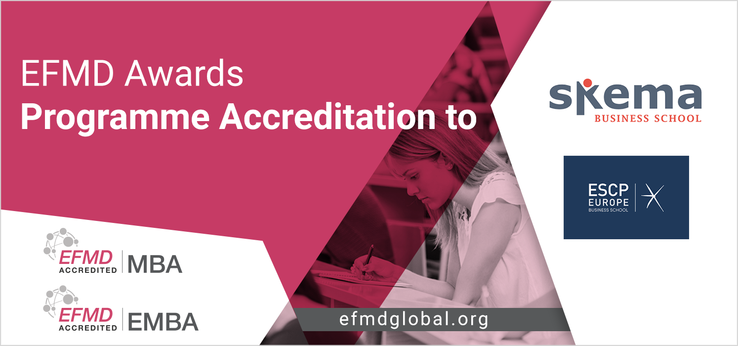 Two EQUIS accredited schools have their programmes EFMD accredited